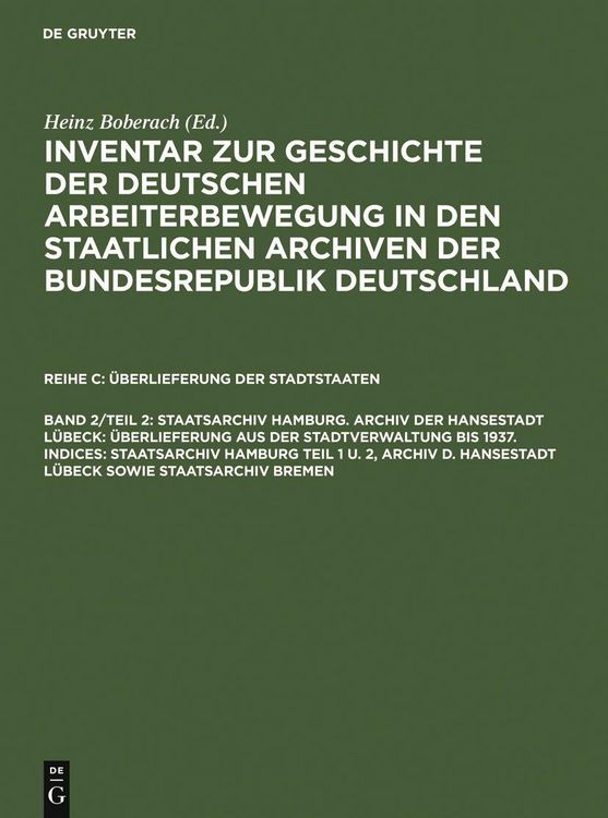 Produktbild: Staatsarchiv Hamburg. Archiv der Hansestadt L&uuml;beck: &Uuml;berlieferung aus der Staatsverwaltung bis 1937. Indices: Staatsarchiv Hamburg Teil 1 u. 2, Archiv