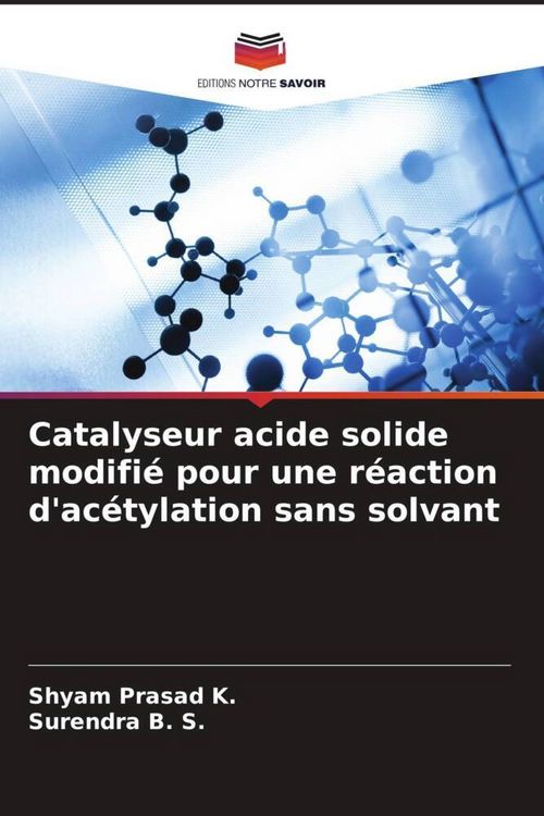 Produktbild: Catalyseur acide solide modifi&eacute; pour une r&eacute;action d'ac&eacute;tylation sans solvant