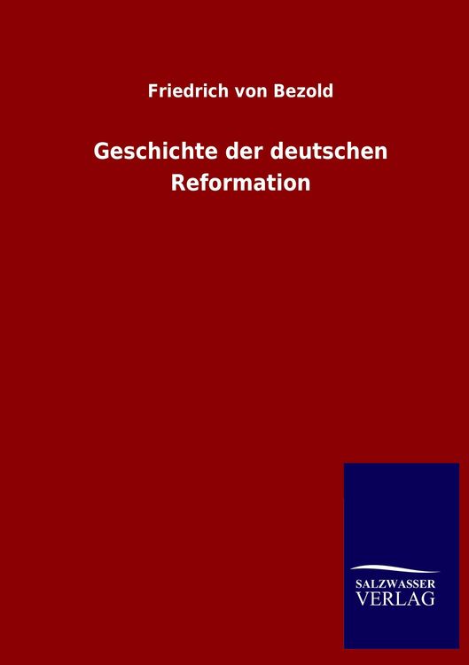 Produktbild: Geschichte der deutschen Reformation