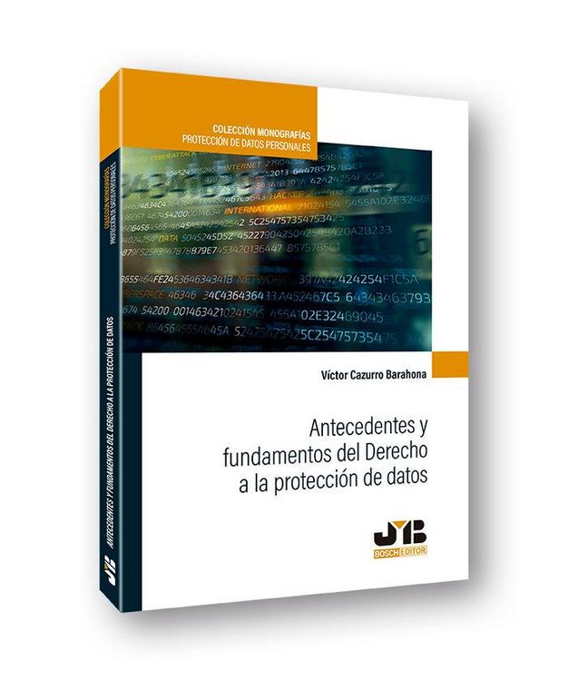 Produktbild: Antecedentes y fundamentos del derecho a la protecci&oacute;n de datos