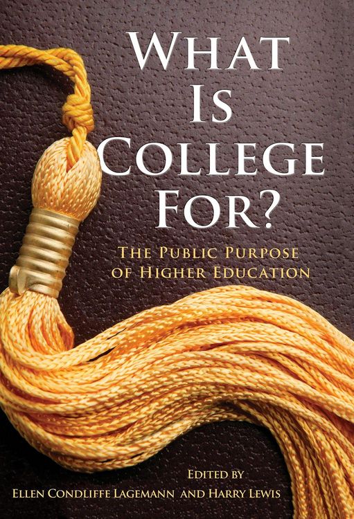 Produktbild: What Is College For? the Public Purpose of Higher Education