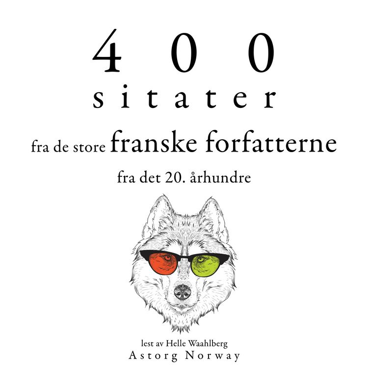Produktbild: 400 sitater fra de store franske forfatterne fra det 20. &aring;rhundre