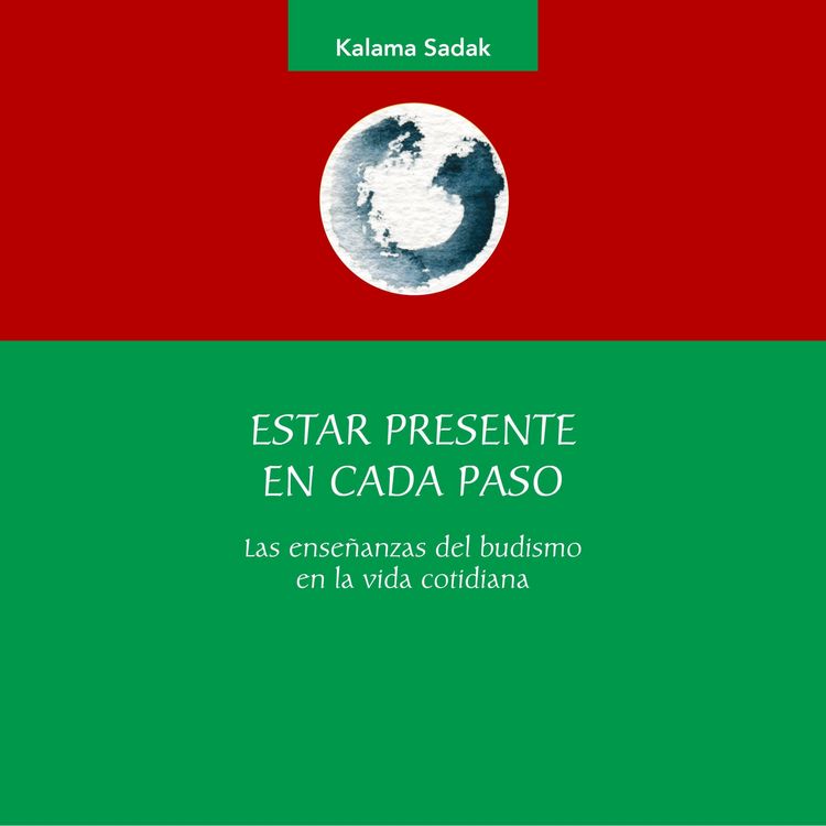 Produktbild: Estar presente en cada paso. Las ense&ntilde;anzas del budismo en la vida cotidiana