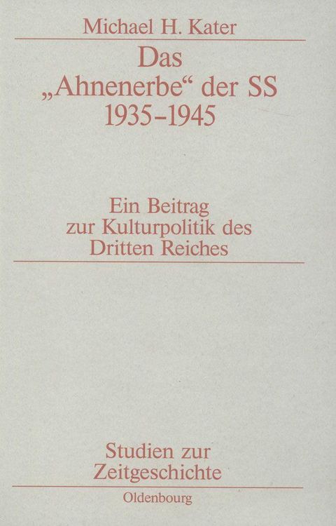 Produktbild: Das "Ahnenerbe" der SS 1935-1945