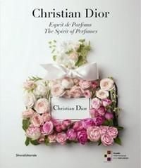 Produktbild: Christian Dior: The Spirit of Perfumes