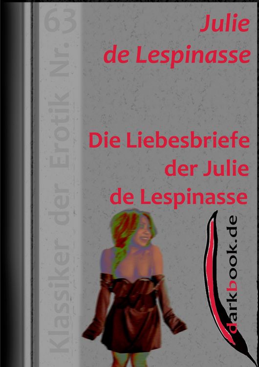 Produktbild: Die Liebesbriefe der Julie de Lespinasse