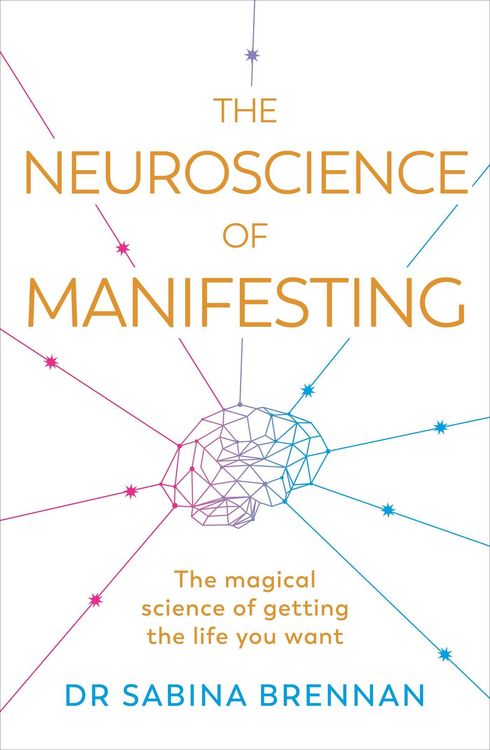 Produktbild: The Neuroscience of Manifesting