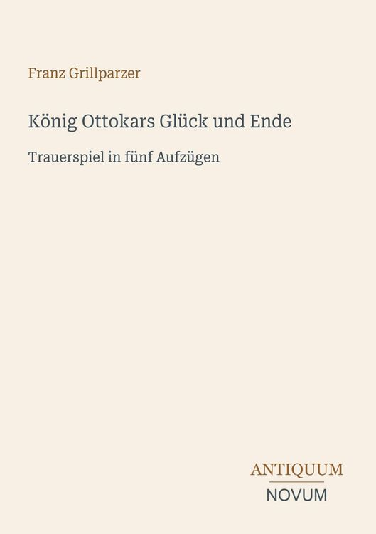 Produktbild: K&ouml;nig Ottokars Gl&uuml;ck und Ende