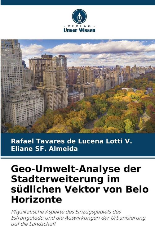 Produktbild: Geo-Umwelt-Analyse der Stadterweiterung im s&uuml;dlichen Vektor von Belo Horizonte