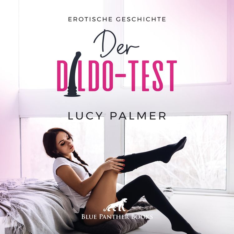 Bild vom Artikel Der Dildo-Test | Erotik Audio Story | Erotisches Hörbuch Audio-CD vom Autor Lucy Palmer