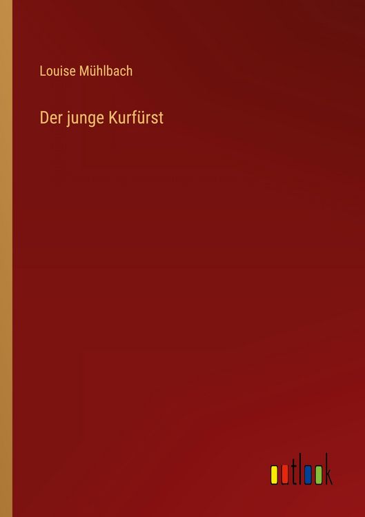 Produktbild: Der junge Kurf&uuml;rst