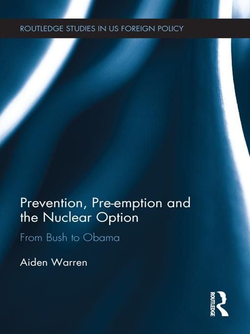 Produktbild: Prevention, Pre-emption and the Nuclear Option