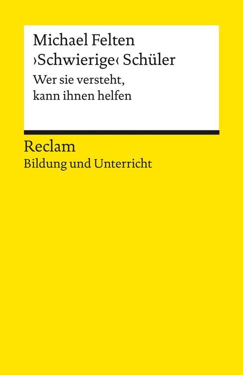 Bild vom Artikel >Schwierige< Schüler. Wer sie versteht, kann ihnen helfen vom Autor Michael Felten