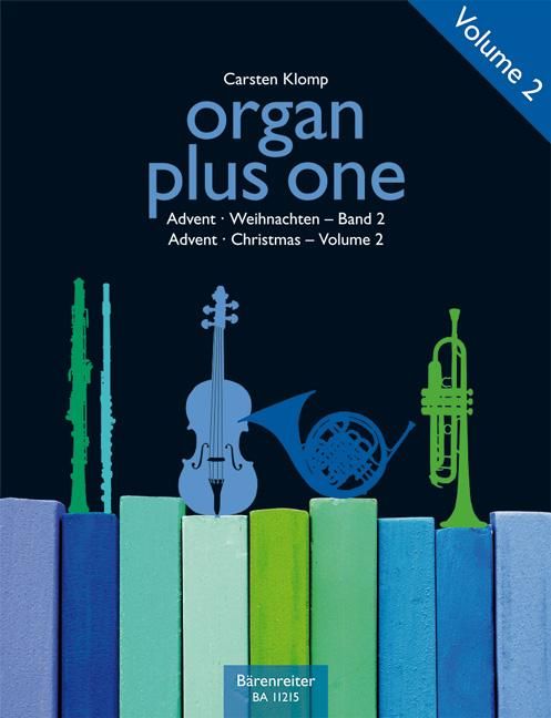 Produktbild: Organ plus one: Advent / Weihnachten, Band 2 (Originalwerke und Bearbeitungen f&uuml;r Gottesdienst und Konzert)