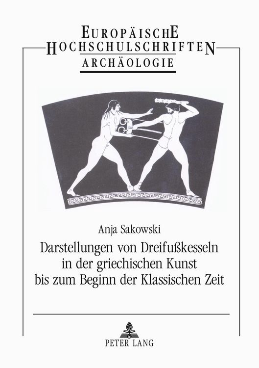 Produktbild: Darstellungen von Dreifu&szlig;kesseln in der griechischen Kunst bis zum Beginn der Klassischen Zeit