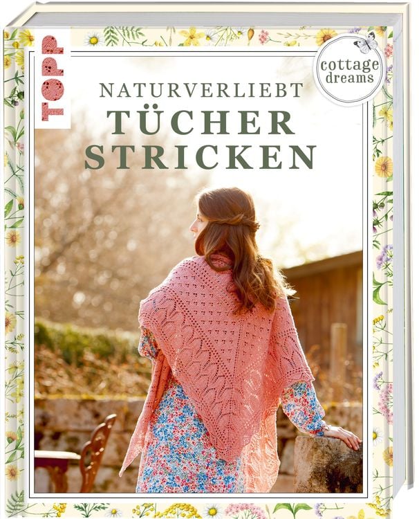 Produktbild: Cottage Dreams - Naturverliebt T&uuml;cher stricken