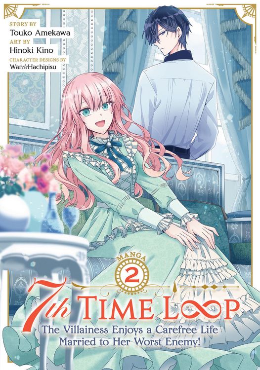 Produktbild: 7th Time Loop: The Villainess Enjoys a Carefree Life Married to Her Worst Enemy! (Manga) Vol. 2