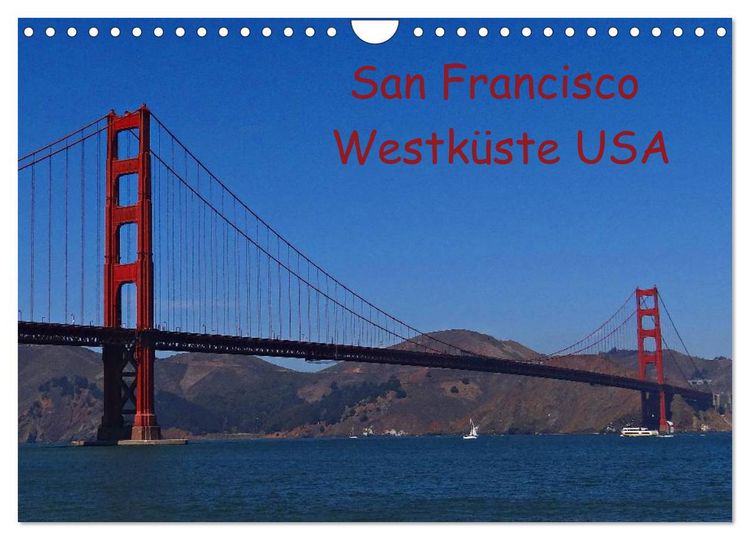 Produktbild: San Francisco Westk&uuml;ste USA (Wandkalender 2026 DIN A4 quer), CALVENDO Monatskalender