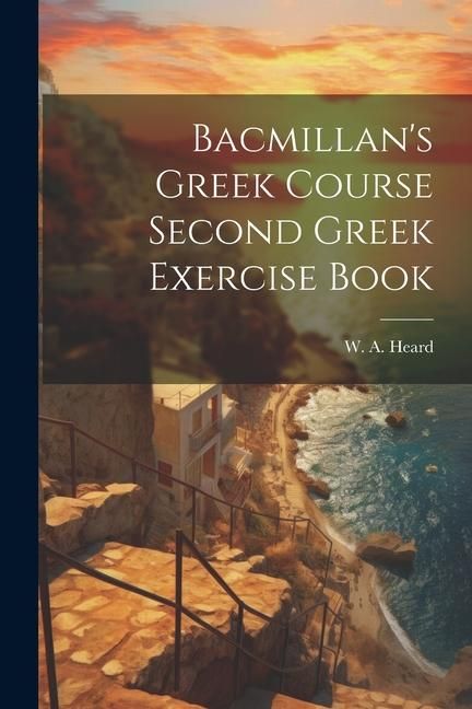 Produktbild: Bacmillan's Greek Course Second Greek Exercise Book
