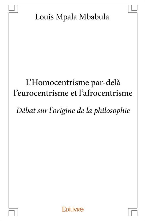 Produktbild: L'Homocentrisme par-del&agrave; l'eurocentrisme et l'afrocentrisme