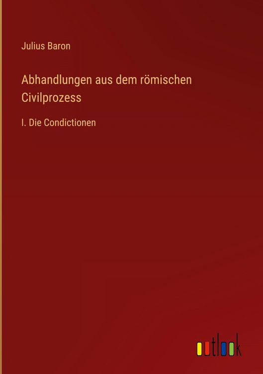 Produktbild: Abhandlungen aus dem r&ouml;mischen Civilprozess