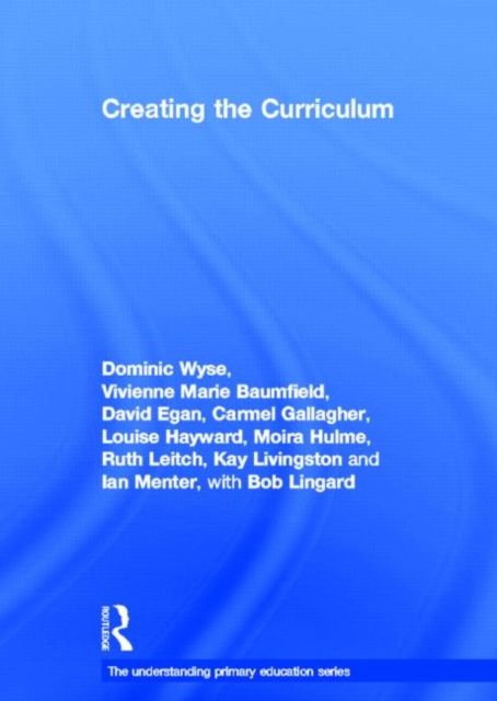 Produktbild: Lingard, B: Creating the Curriculum