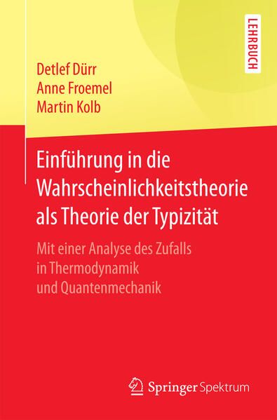 Produktbild: Einf&uuml;hrung in die Wahrscheinlichkeitstheorie als Theorie der Typizit&auml;t
