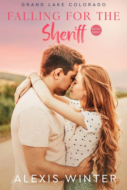 Produktbild: Falling for the Sheriff (Grand Lake Colorado (German), #3)