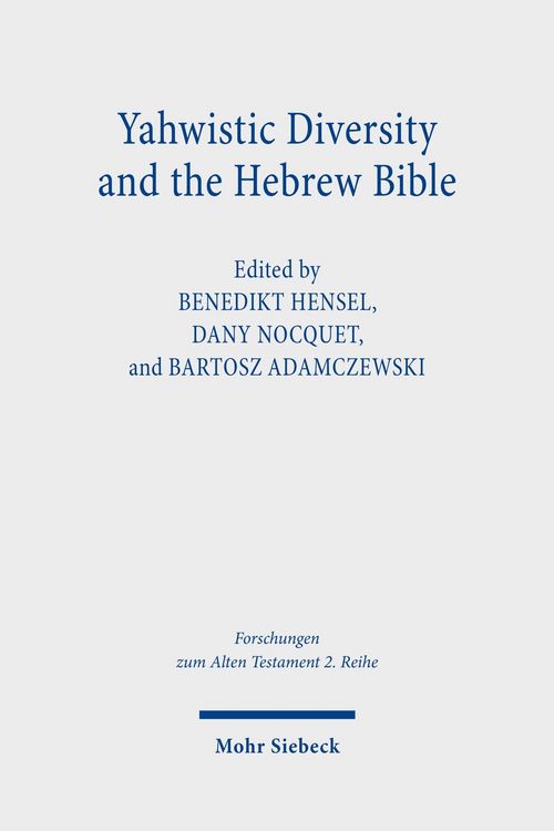 Produktbild: Yahwistic Diversity and the Hebrew Bible