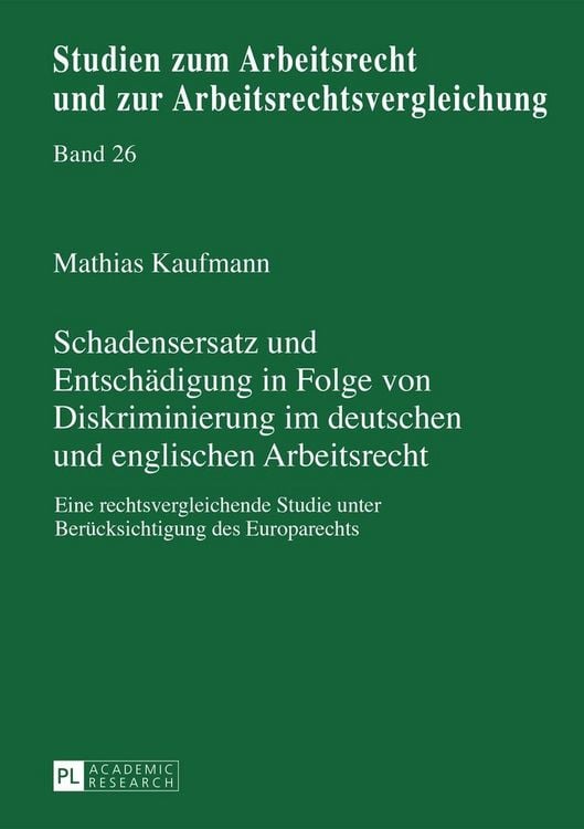 Produktbild: Schadensersatz und Entsch&auml;digung in Folge von Diskriminierung im deutschen und englischen Arbeitsrecht