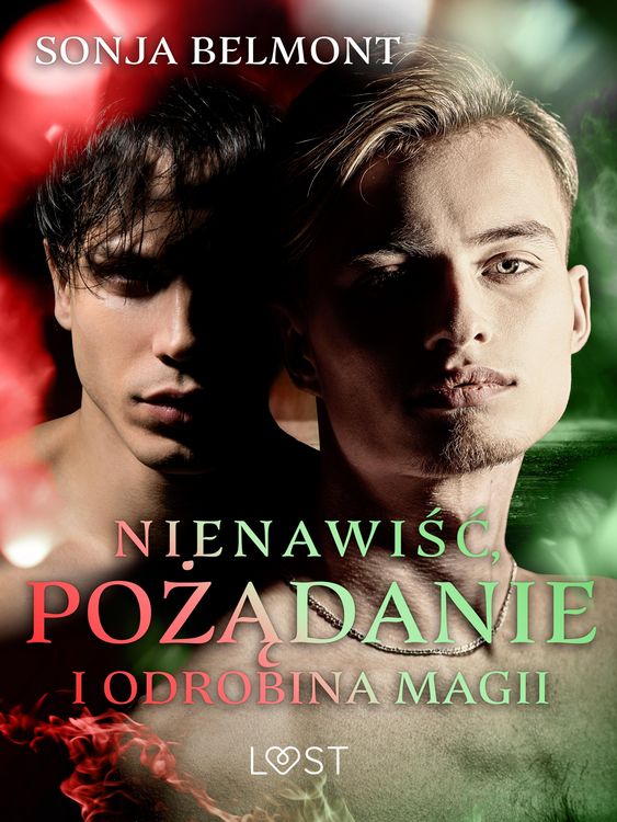 Produktbild: Nienawisc, pozadanie i odrobina magii: 3 opowiadania erotyczne inspirowane dynamika Harry Potter/Draco Malfoy