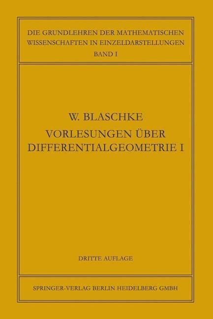 Produktbild: Vorlesungen &uuml;ber Differentialgeometrie und geometrische Grundlagen von Einsteins Relativit&auml;tstheorie I