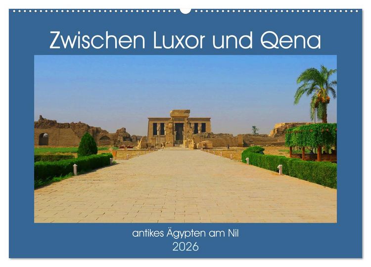 Produktbild: Zwischen Luxor und Qena - antikes &Auml;gypten am Nil (Wandkalender 2026 DIN A2 quer), CALVENDO Monatskalender