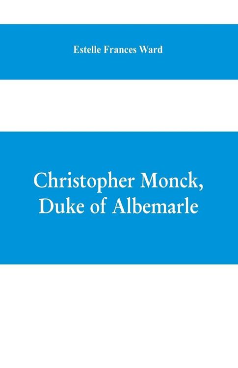 Produktbild: Christopher Monck, Duke of Albemarle