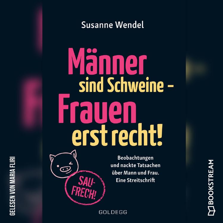 Produktbild: M&auml;nner sind Schweine - Frauen erst recht!