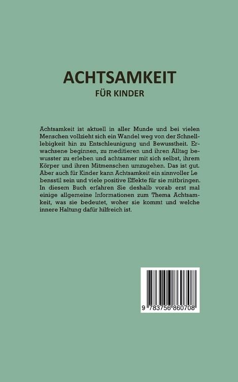 Produktbild: Achtsamkeit f&uuml;r Kinder: Wie Sie Ihr Kind mit Achtsamkeitstraining und Bewusstseins&uuml;bungen zu einem dankbaren, gelassenen und selbstbewussten Menschen erziehen - inkl. Meditation