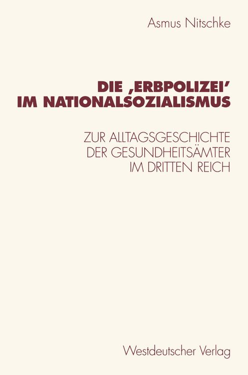 Produktbild: Die ,Erbpolizei&iquest; im Nationalsozialismus