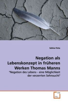 Produktbild: Finta, S: Negation als Lebenskonzept in fr&uuml;heren Werken Thom