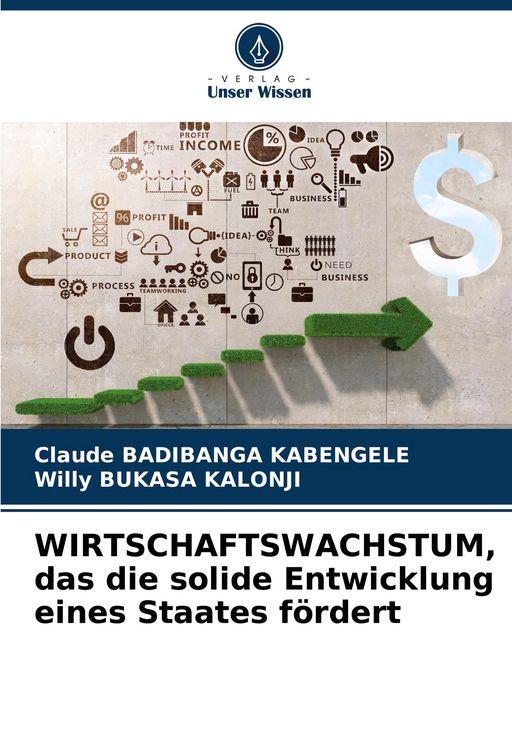 Produktbild: WIRTSCHAFTSWACHSTUM, das die solide Entwicklung eines Staates f&ouml;rdert