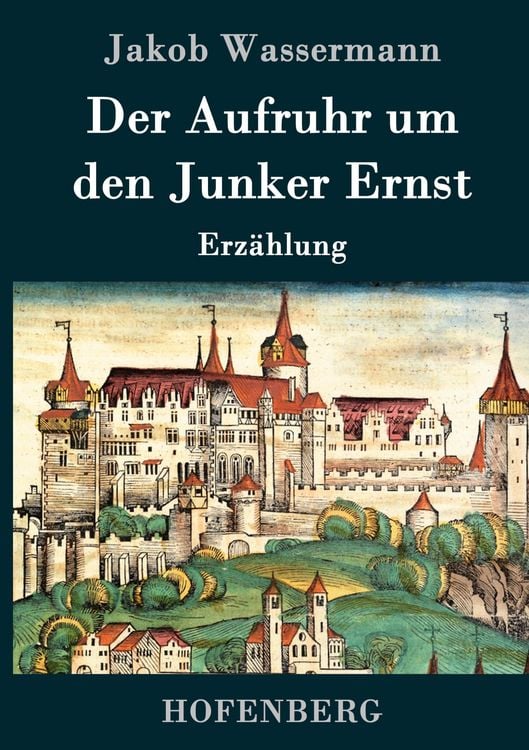 Produktbild: Der Aufruhr um den Junker Ernst