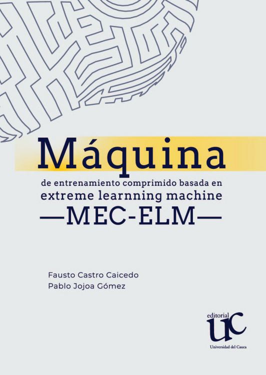 Produktbild: M&aacute;quina de entrenamiento comprimido basada en Extreme Learning Machine -MEC-ELM-