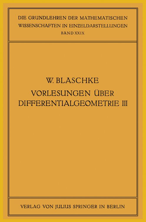 Produktbild: Vorlesungen &uuml;ber Differentialgeometrie und geometrische Grundlagen von Einsteins Relativit&auml;tstheorie III