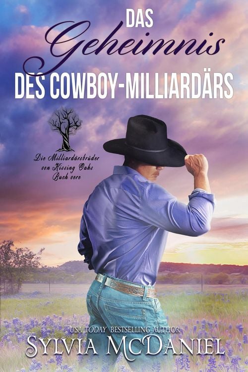 Produktbild: Das Geheimnis des Cowboy-Milliard&auml;rs (Die Milliard&auml;rsbr&uuml;der von Kissing Oaks, #4)