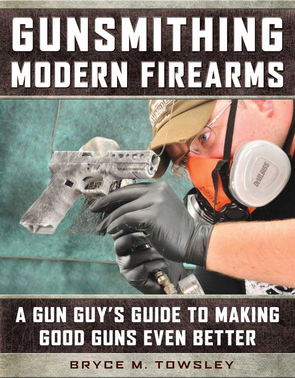 Produktbild: Gunsmithing Modern Firearms