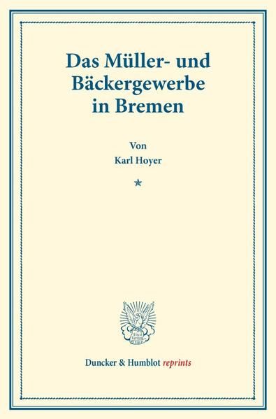 Produktbild: Das M&uuml;ller- und B&auml;ckergewerbe in Bremen.