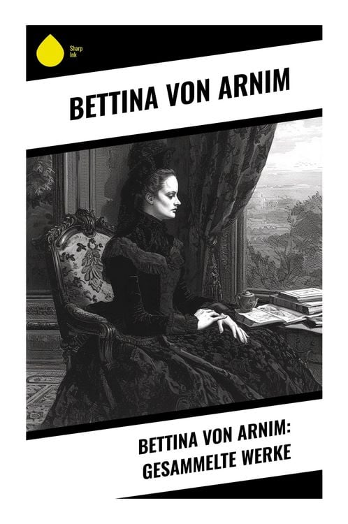 Produktbild: Bettina von Arnim: Gesammelte Werke