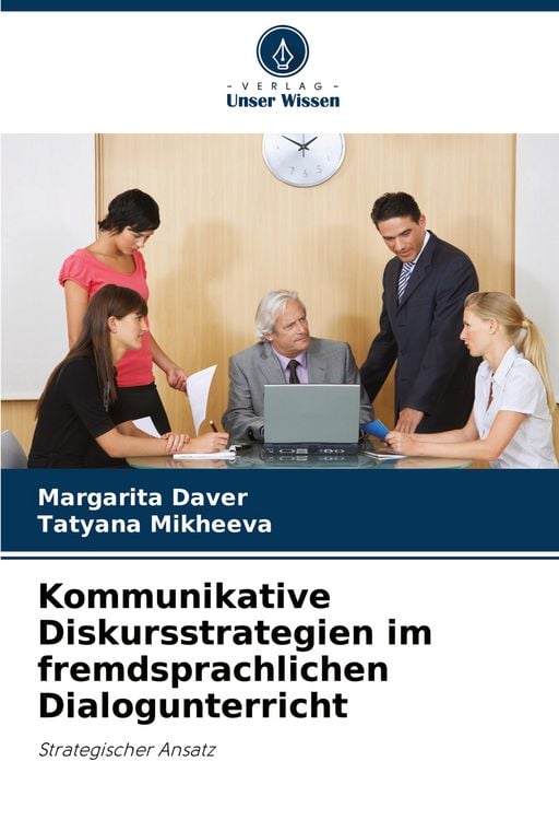 Produktbild: Kommunikative Diskursstrategien im fremdsprachlichen Dialogunterricht