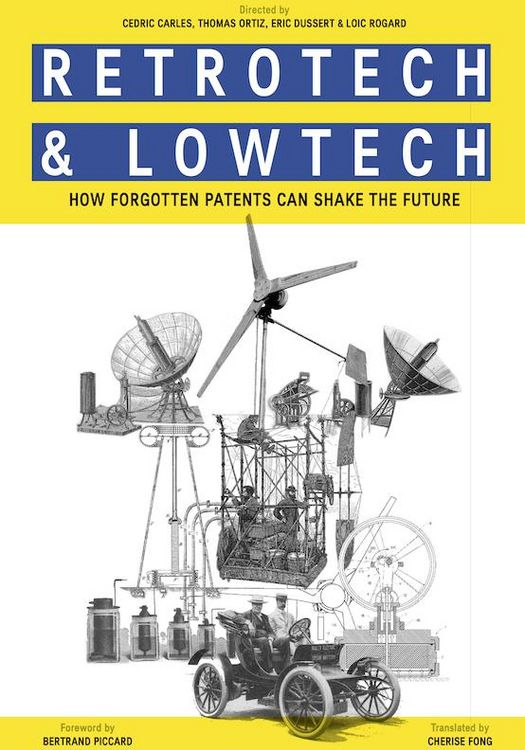 Produktbild: Retrotech and Lowtech - how forgotten patents can shake the future