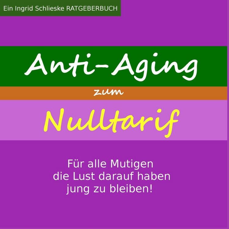 Produktbild: Anti Aging zum Nulltarif