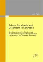 Produktbild: Schule, Berufswahl und Geschlecht in Schweden